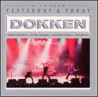 Dokken : Yesterday and Today